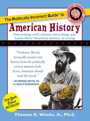 cover image of The Politically Incorrect Guide to American History